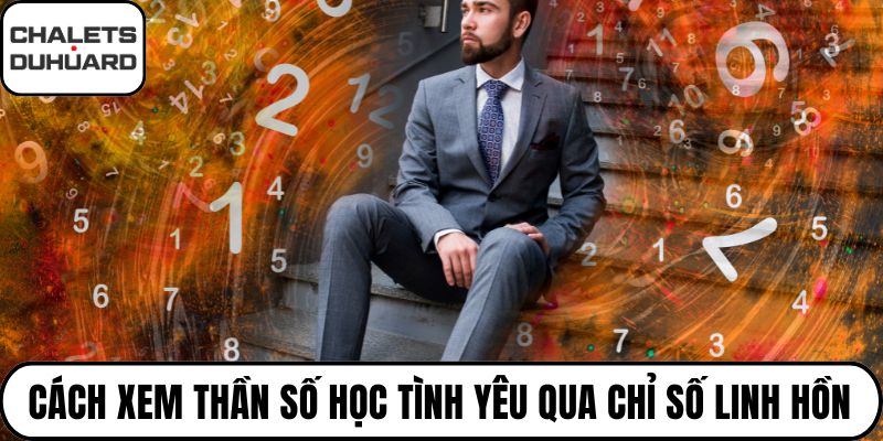 Cách xem thần số học tình yêu qua chỉ số linh hồn