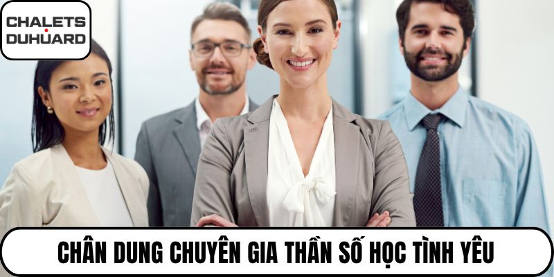 Chân dung chuyên gia thần số học tình yêu
