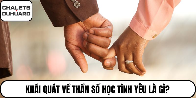 Khái quát về thần số học tình yêu là gì?