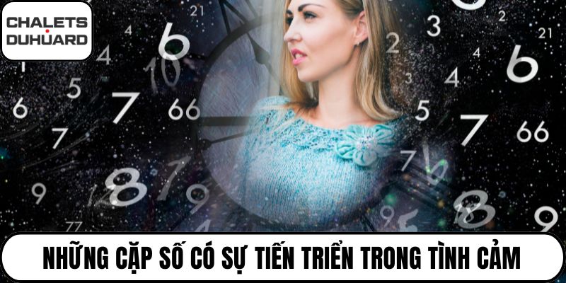 Những cặp số có sự tiến triển trong tình cảm