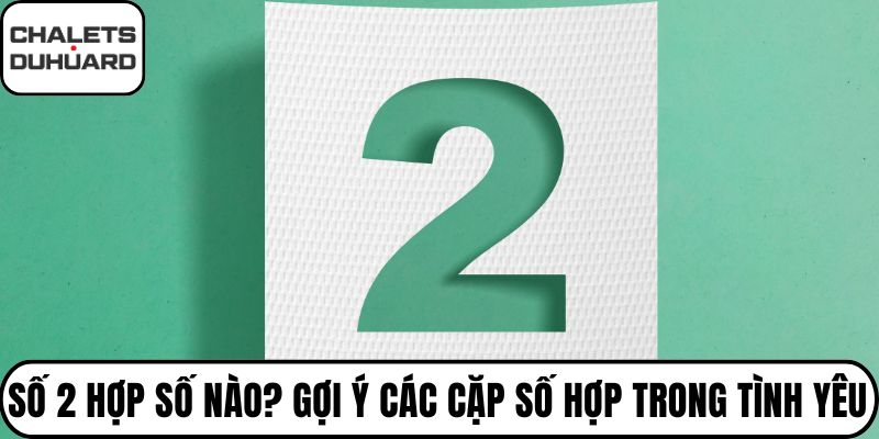 Số 2 hợp số nào