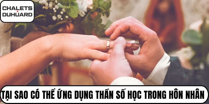 Tại sao có thể ứng dụng thần số học trong hôn nhân